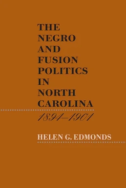 File:The Negro and Fusion Politics in North Carolina, 1894–1901 book cover.webp
