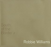 Робби Уильямс - К югу от границы - CD сингл cover.jpg
