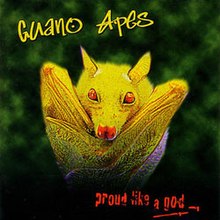 Guano Apes Proud Like A God.jpg