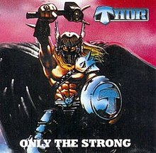 Only the Strong (Thor album).jpg
