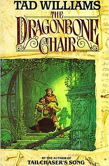 The Dragonbone Chair, first novel in the epic saga of Memory, Sorrow, and Thorn.