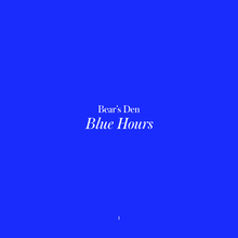 A solid blue background with the words "Blue Hours" and "Bear's Den"