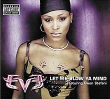 Eve с участием Гвен Стефани - Let Me Blow Ya Mind.jpg