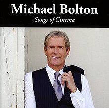 Обложка альбома Майкла Болтона для его альбома 2017 года Songs of Cinema.jpg