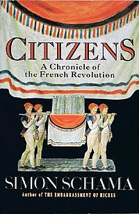 Citizens: A Chronicle of the French Revolution Simon Schama