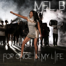 Melanie B - For Once In My Life (Official Single Cover).png