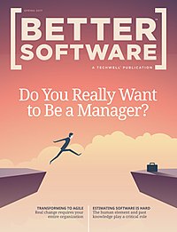 Better Software Magazine, Spring 2017