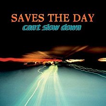 Saves the Day - Can't Slow Down cover.jpg