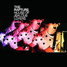 The Rapture - House of Jealous Lovers cover art.jpg