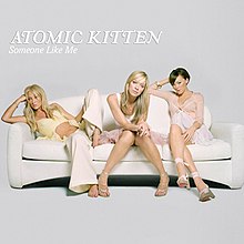 Atomic Kitten Someone Like Me Cover.jpg