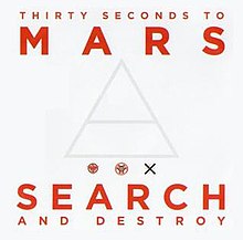 30 Seconds to Mars - "Search and Destroy".jpg