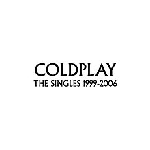 White square with the words "Coldplay: The Singles 1999–2006" in black at the center