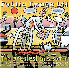 Public Image Ltd. - Greatest Hits So Far album cover.jpg