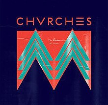 Chvrches - The Mother We Share - 2012.jpeg