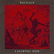 Bauhaus lagartija nick.jpg