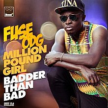 Fuse ODG Million Pound Girl (Badder Than Bad).jpg