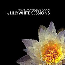 Dmb Lillywhite Sessions