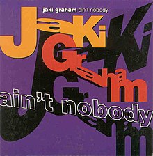 Джаки Грэм - Ain't Nobody.jpg