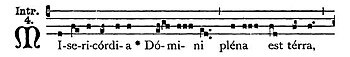 The incipit of the Gregorian chant introit Misericordia Domini in the Liber Usualis. MisericordiaIntroit.jpg