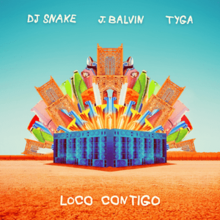 DJ Snake и J Balvin - Loco Contigo.png