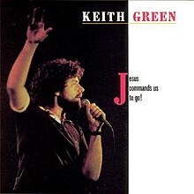 When I First Trusted You (Jesus Commands Us To Go Album Version)   Keith Green