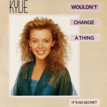 Kylie Minogue - Wouldn't Change a Thing.png