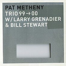 Pat Metheny.Trio 99 00.album cover.jpg