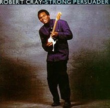 Robert cray - strong persuader.JPG