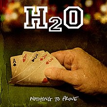 Nothing to Prove H2O album.jpg