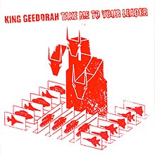 King Geedorah - Take Me to Your Leader обложка альбома.jpg