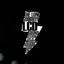 LCD Soundsystem - The Long Goodbye cover art.jpg