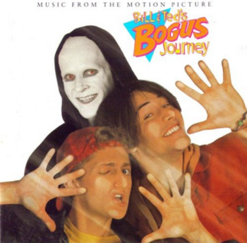 Bill & Ted's Bogus Journey: Music from the Mot...