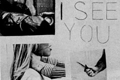 A cut-and-paste collage featuring a woman with hands gripping her throat on the bottom left, and a disembodied hand wielding a knife to the right. A body bag is positioned in the top left corner, while in the top right corner is the handwritten phrase: "I SEE YOU"