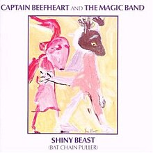 Captain Beefheart - Shiny Beast (Bat Chain Puller).jpg