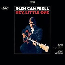 Glen Campbell Hey Little One album cover.jpg