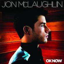 OK Now (Official Album Cover) by Jon McLaughlin.png