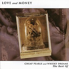 Love and Money Cheap Pearls and Whisky Dreams – The Best of.jpg