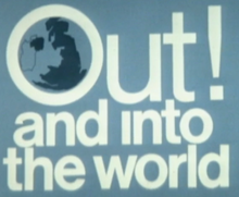 Logo of the Out into the World campaign by the National Referendum Campaign. OutIntotheWorld logo.png