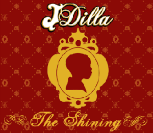 The Shining (J Dilla album)