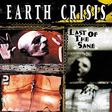 Earth Crisis Last of the Sane album cover.jpg