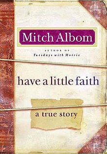 Have a Little Faith: A True Story Mitch Albom