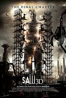 The poster shows a giant statue in the likeness of the Jigsaw Killer, as portrayed by Tobin Bell, under construction in an industrial area. The top caption reads, "The Final Chapter".  The bottom reads the title, "Saw 3D" and the tagline, "This October The Traps Come Alive In Real-D 3D", is under it.