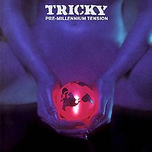 Tricky - Pre Millennium Tension.jpg