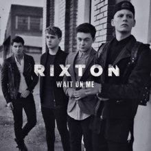 Rixton - Wait on Me (Official Single Cover).png