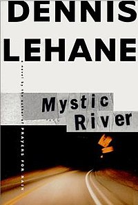 200px-DennisLehane_MysticRiver.jpg