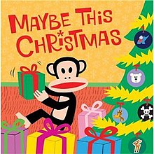 Обложка альбома Maybe This Christmas .jpg