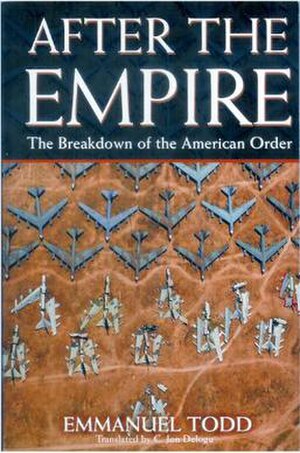 After the Empire: The Breakdown of the America...