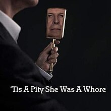 David Bowie - 'Tis a Pity She Was a Whore cover art.jpg