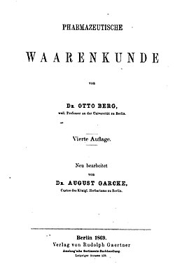 "Pharmazeutische Waarenkunde" verko eldonita en (1869) de Otto Karl Berg.