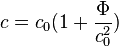 c = c_0 (1 + \frac{\Phi}{c_0^2})